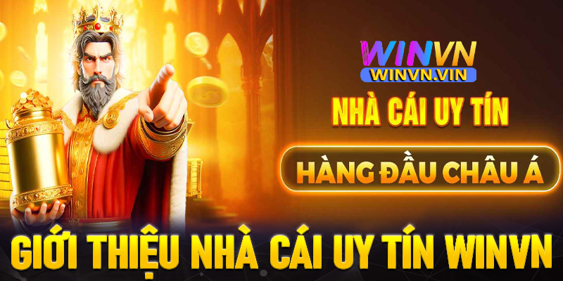 Giới thiệu nhà cái uy tín winvn sân chơi thượng lưu