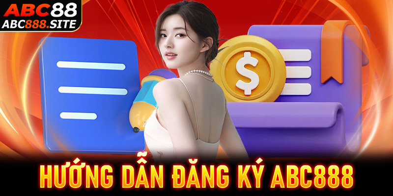 Hướng dẫn đăng ký Abc888 trên các thiết bị khác nhau